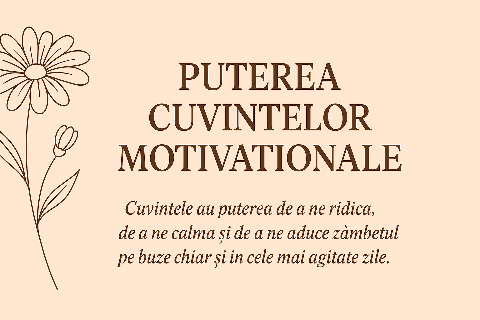 Banner cald cu textul Puterea Cuvintelor Motivaționale și un citat inspirațional despre impactul pozitiv al cuvintelor