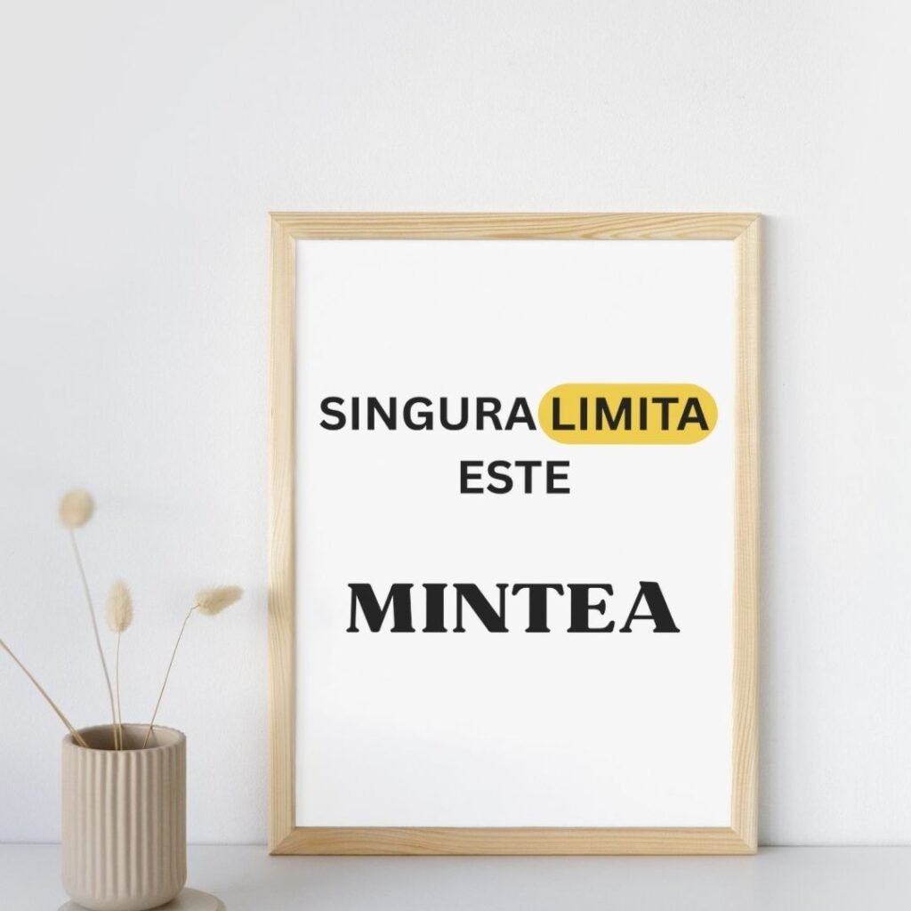 tablou motivațional cu mesaj „Singura limită este mintea” pe fundal alb – decor minimalist și inspirațional