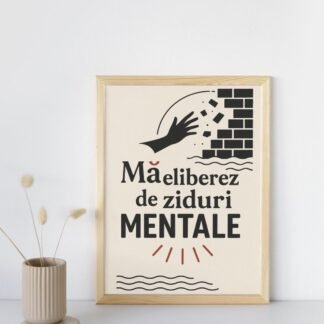 Tablou motivațional cu mesaj de eliberare mentala „Mă eliberez de ziduri mentale”, ramă deschisă, decor de birou