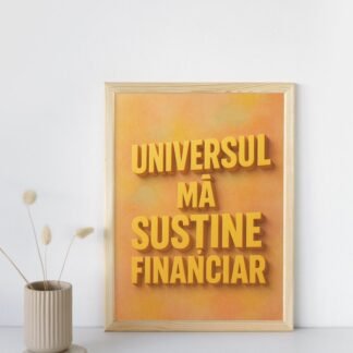 Tablou afirmații abundență „Universul mă susține financiar” pentru decor motivațional