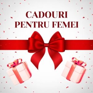 Cadouri pentru femei