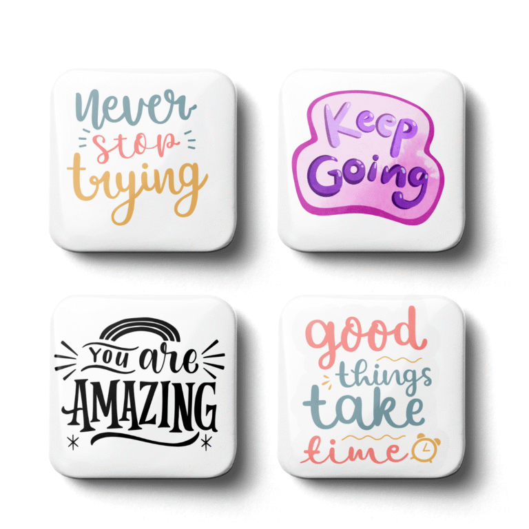 Insigne patrate motivationale – magnet sau pin inspirational