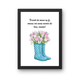 Tablou cu mesaj emotionant pentru mama si lalele in cizme de ploaie, declaratie sensibila despre iubirea copilului